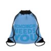 Tomorrow Needs You Drawstring Bag