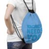 Tomorrow Needs You Drawstring Bag - Image 4